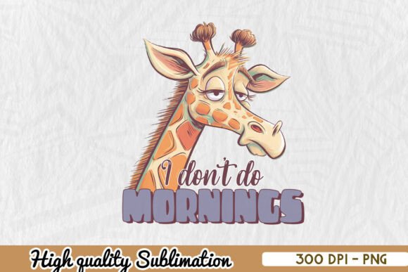 Download I Don't Do Morning Cute Giraffe PNG - Cute giraffe Collection